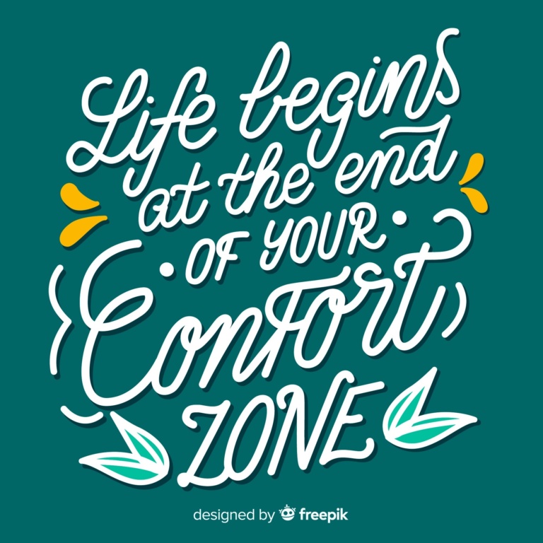 Step out of your comfort zone